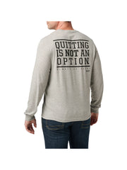 Quitting Is Not An Option Long Sleeve Tee