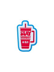 Stay Thirsty Sticker